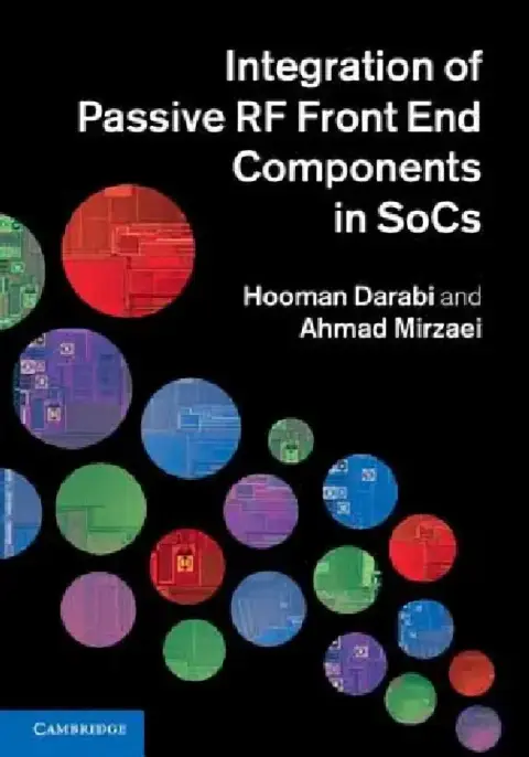 Cover of Integration of Passive RF Front End Components in Socs