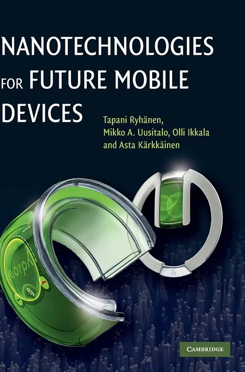 Cover of Nanotechnologies for Future Mobile Devices