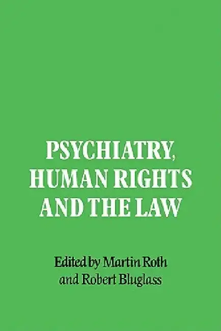 Cover of Psychiatry, Human Rights and the Law