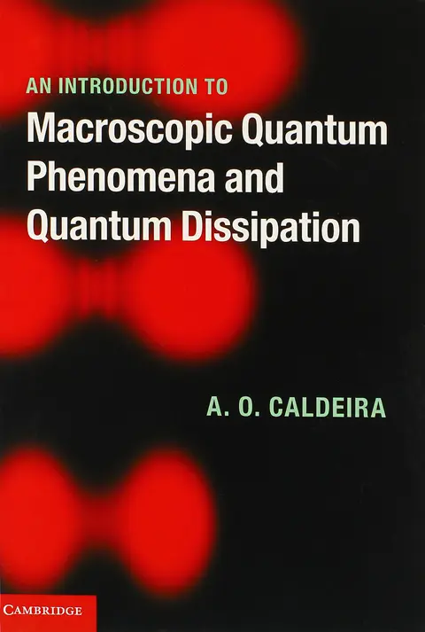 Cover of An Introduction to Macroscopic Quantum Phenomena and Quantum Dissipation
