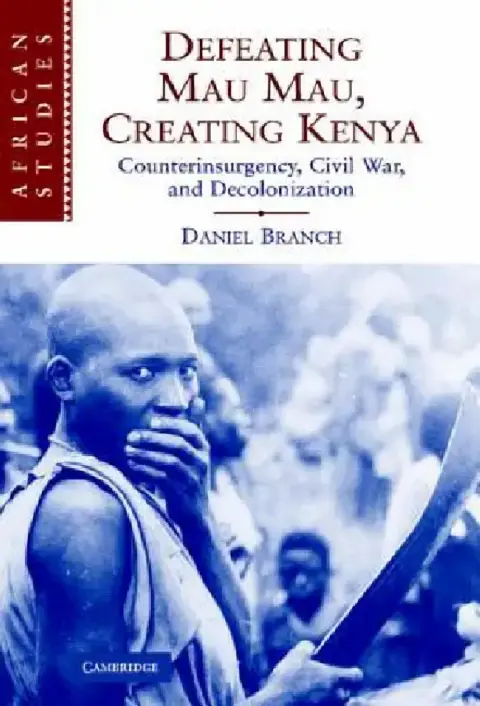 Cover of Defeating Mau Mau, Creating Kenya