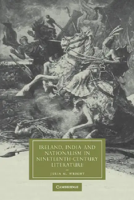 Cover of Ireland, India and Nationalism in Nineteenth-Century Literature