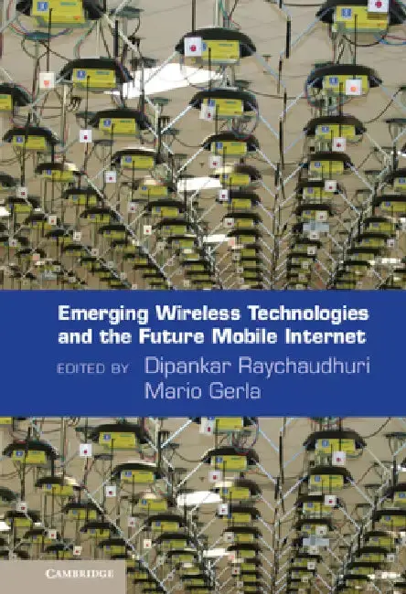 Cover of Emerging Wireless Technologies and the Future Mobile Internet