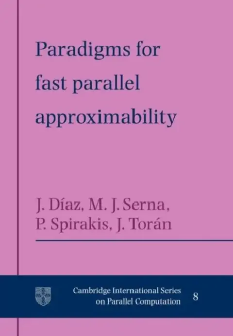 Cover of Paradigms for Fast Parallel Approximability