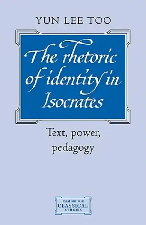 Cover of The Rhetoric of Identity in Isocrates