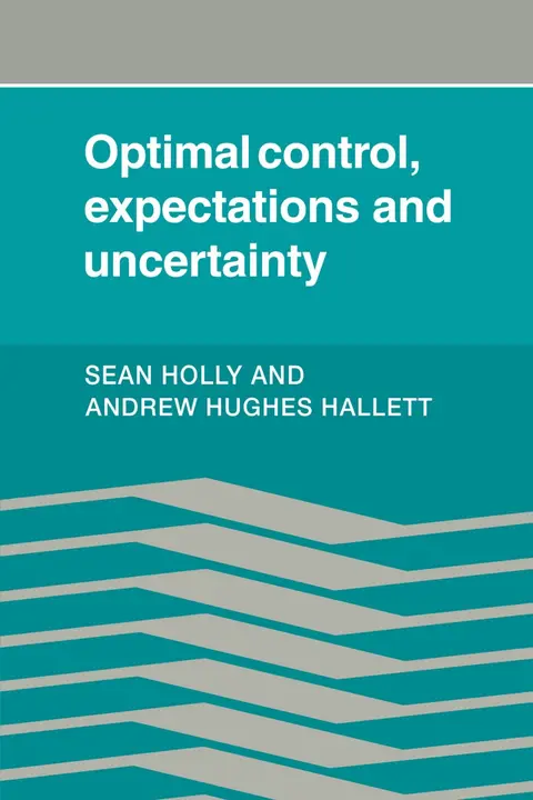 Cover of Optimal Control, Expectations and Uncertainty
