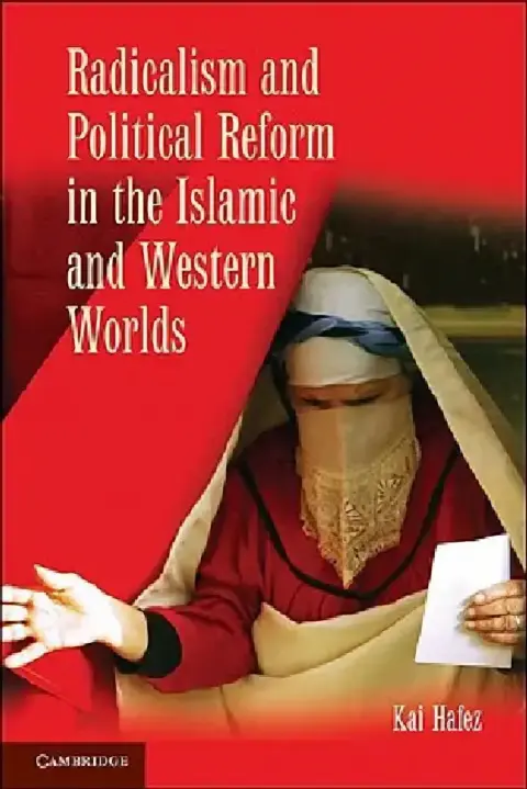 Cover of Radicalism and Political Reform in the Islamic and Western Worlds