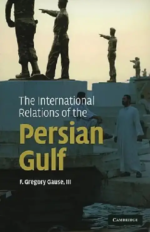 Cover of The International Relations of the Persian Gulf