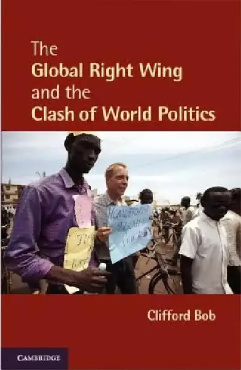 Cover of The Global Right Wing and the Clash of World Politics