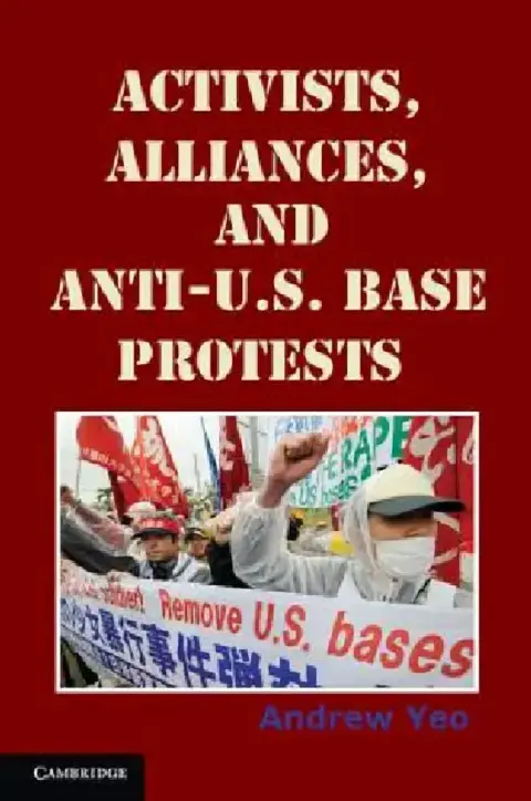 Cover of Activists, Alliances, and Anti-U.S. Base Protests
