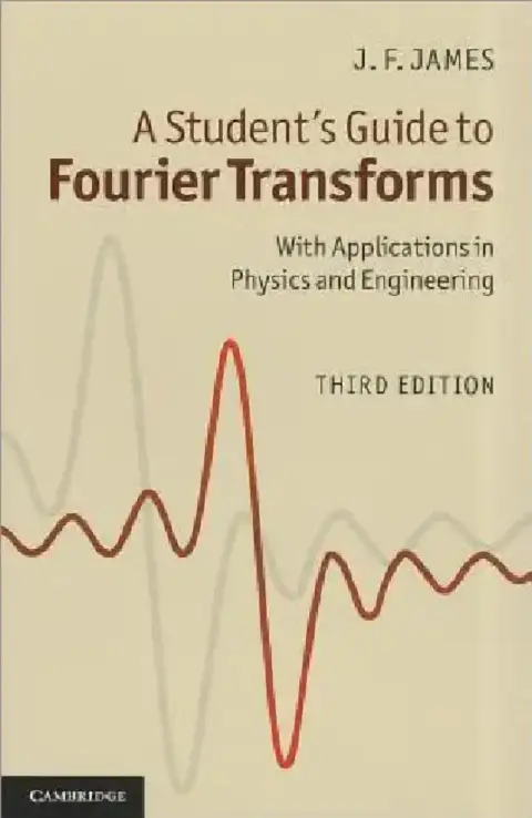 Cover of A Student's Guide to Fourier Transforms