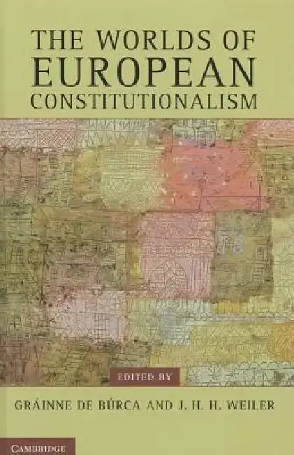 Cover of The Worlds of European Constitutionalism