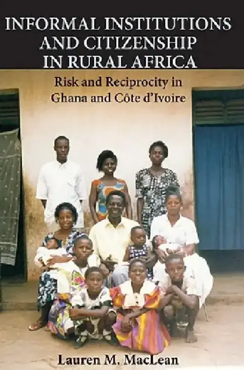 Cover of Informal Institutions and Citizenship in Rural Africa