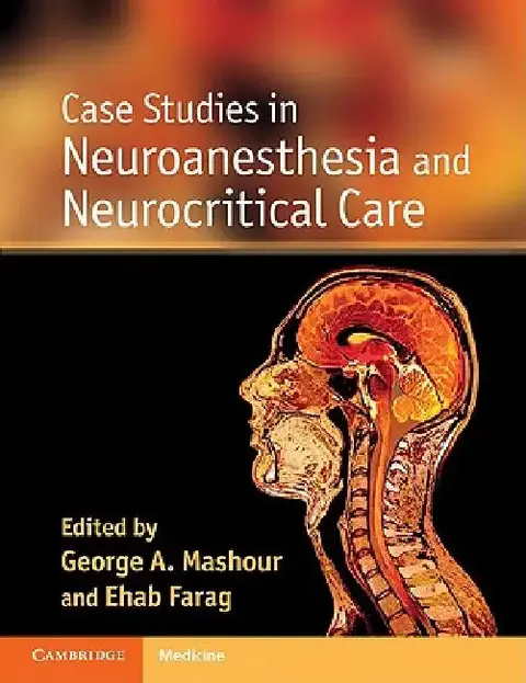 Cover of Case Studies in Neuroanesthesia and Neurocritical Care