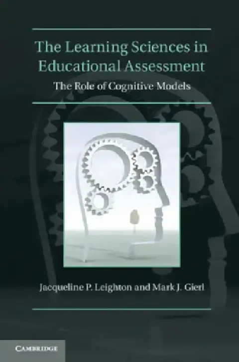 Cover of The Learning Sciences in Educational Assessment