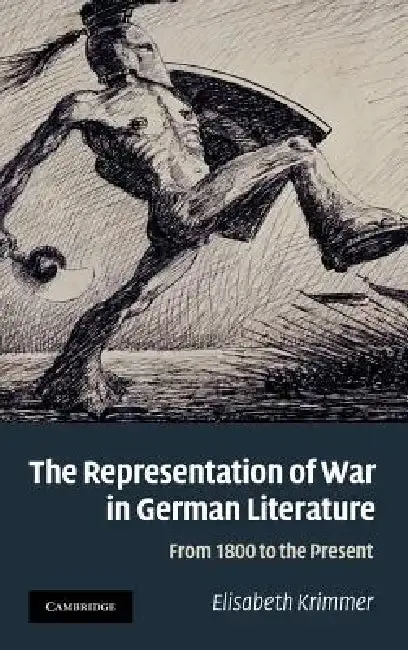 Cover of The Representation of War in German Literature