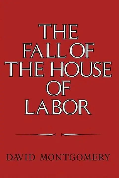 Cover of The Fall of the House of Labor