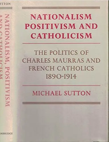 Cover of Nationalism, Positivism and Catholicism