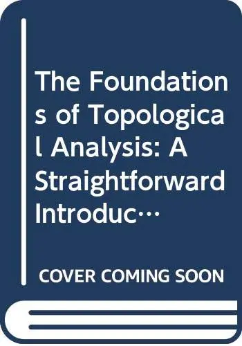 Cover of The Foundations of Topological Analysis