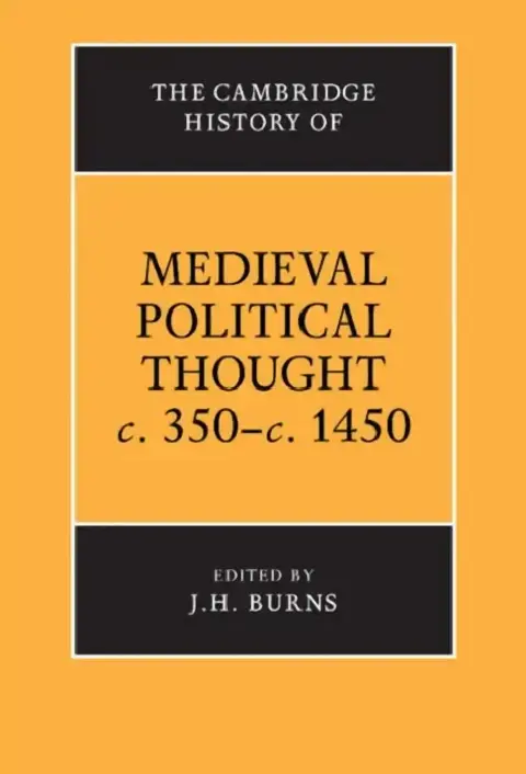 Cover of The Cambridge History of Medieval Political Thought C.350 C.1450