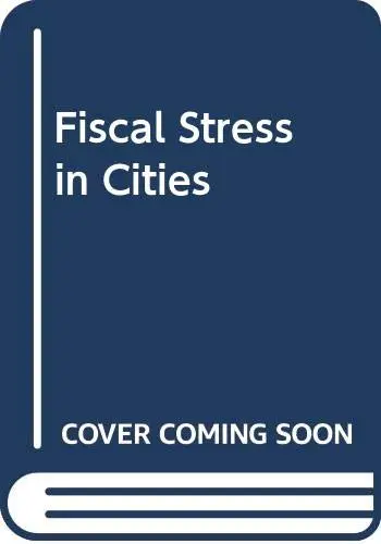 Cover of Fiscal Stress in Cities