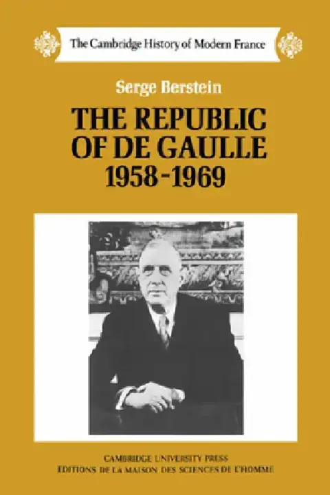 Cover of The Republic of de Gaulle 1958 1969