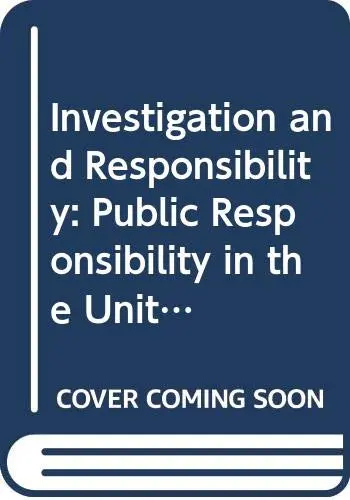 Cover of Investigation and Responsibility