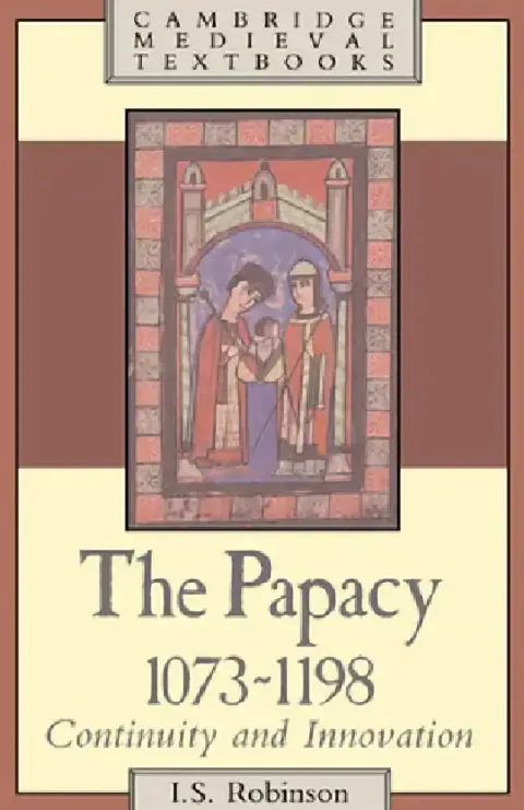 Cover of The Papacy, 1073 1198