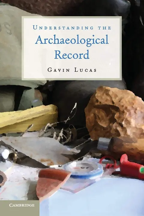 Cover of Understanding the Archaeological Record