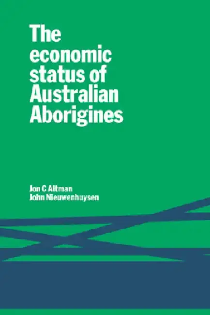 Cover of The Economic Status of Australian Aborigines