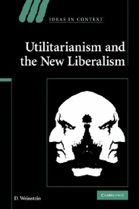 Cover of Utilitarianism and the New Liberalism