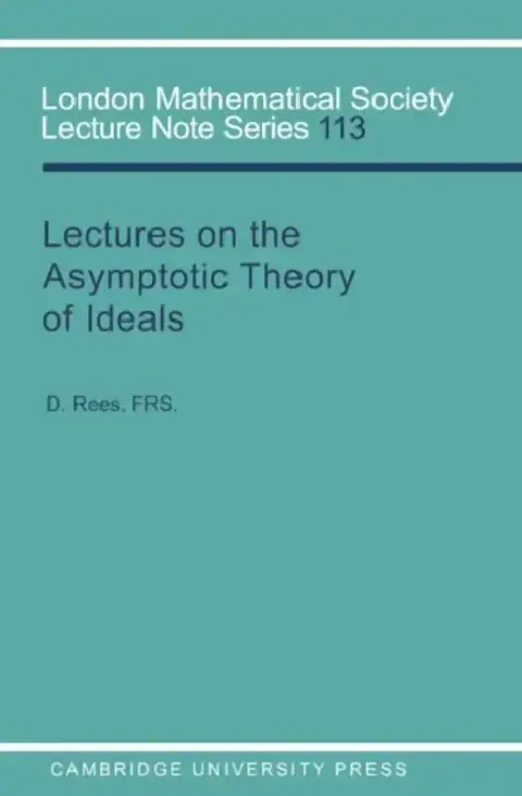 Cover of Lectures on the Asymptotic Theory of Ideals