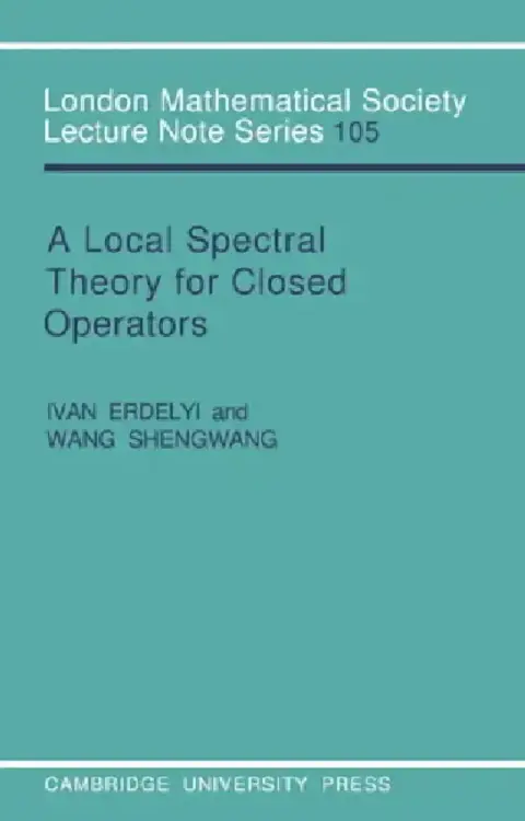 Cover of A Local Spectral Theory for Closed Operators
