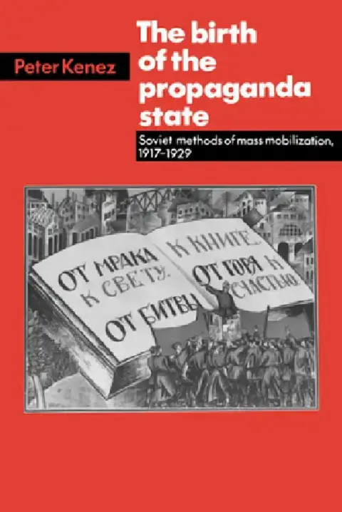 Cover of The Birth of the Propaganda State