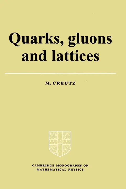 Cover of Quarks, Gluons and Lattices