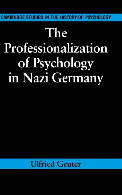 Cover of The Professionalization of Psychology in Nazi Germany