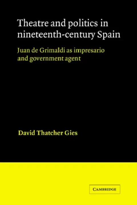 Cover of Theatre and Politics in Nineteenth-Century Spain