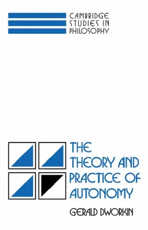 Cover of The Theory and Practice of Autonomy
