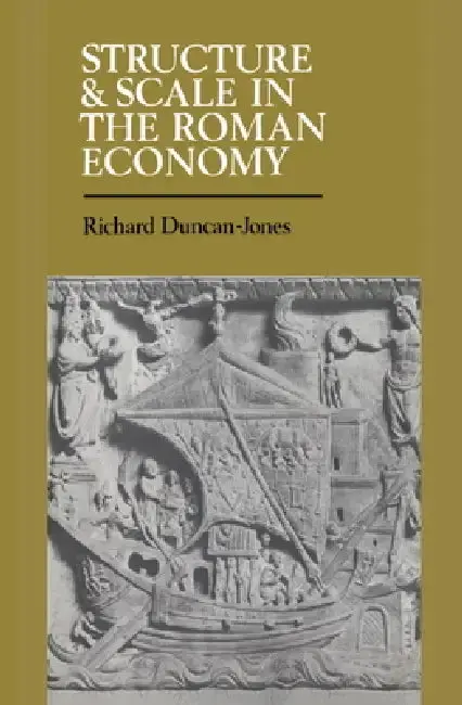 Cover of Structure and Scale in the Roman Economy