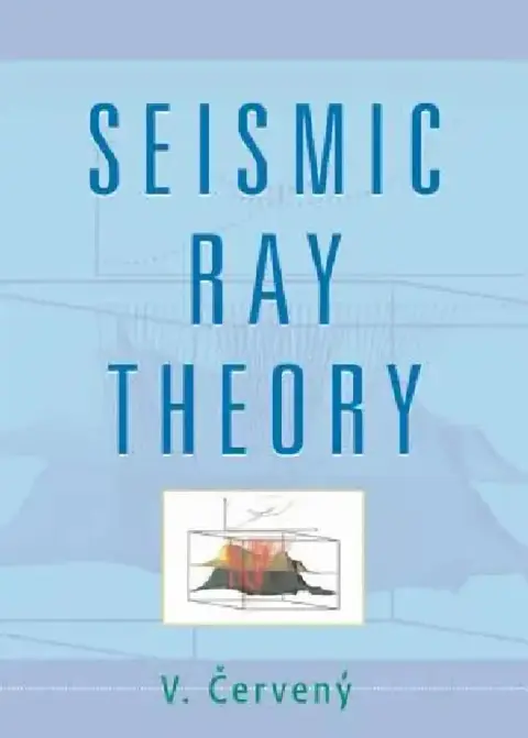 Cover of Seismic Ray Theory