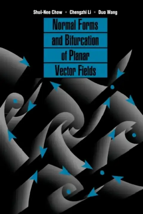 Cover of Normal Forms and Bifurcation of Planar Vector Fields