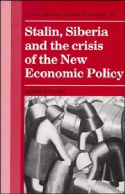 Cover of Stalin, Siberia and the Crisis of the New Economic Policy