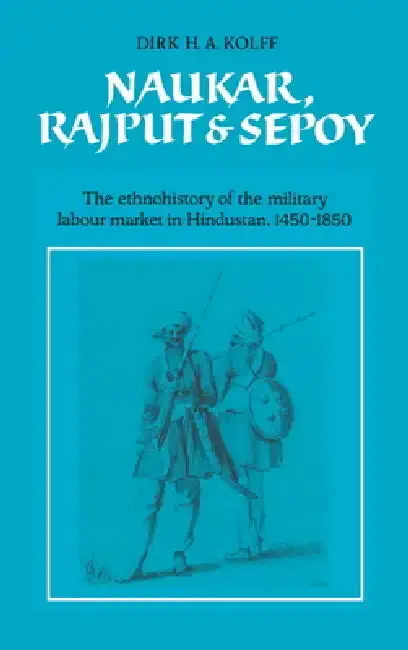 Cover of Naukar, Rajput, and Sepoy