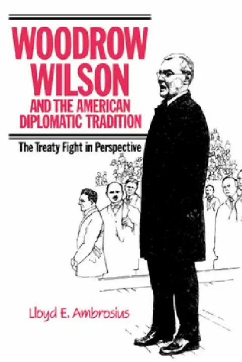 Cover of Woodrow Wilson and the American Diplomatic Tradition