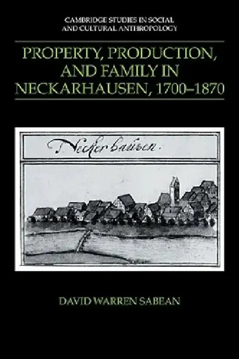 Cover of Property, Production, and Family in Neckarhausen, 1700 1870