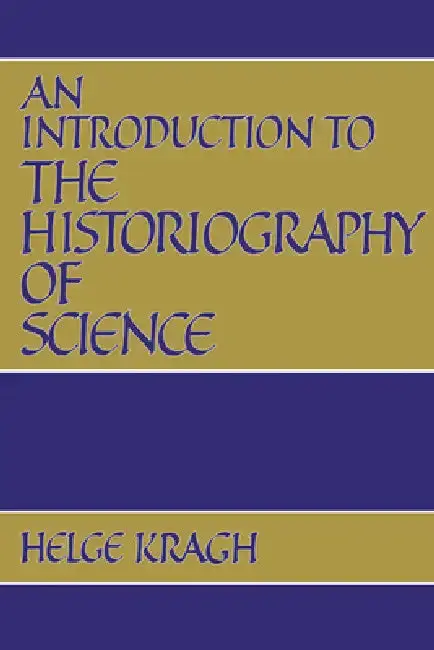 Cover of An Introduction to the Historiography of Science