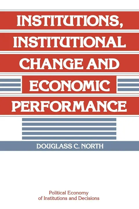 Cover of Institutions, Institutional Change and Economic Performance
