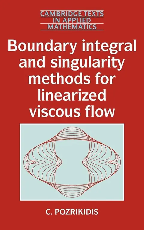 Cover of Boundary Integral and Singularity Methods for Linearized Viscous Flow