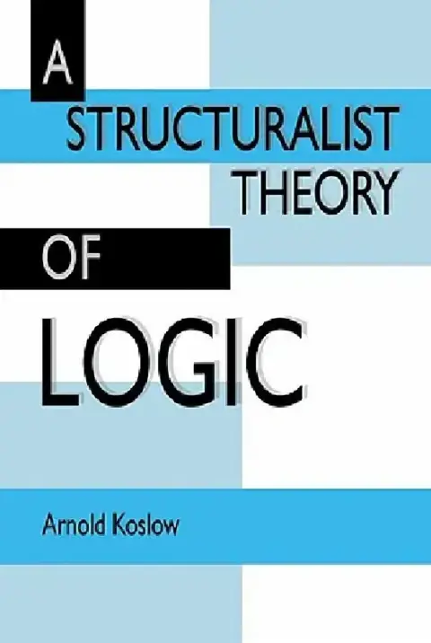 Cover of A Structuralist Theory of Logic