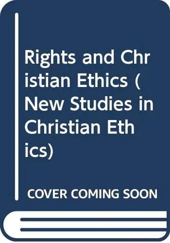 Cover of Rights and Christian Ethics